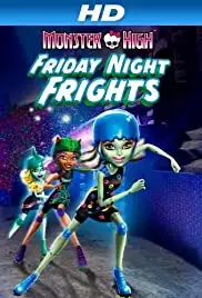 Monster High: Friday Night Frights (2012)