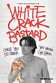 White Crack Bastard (2013)
