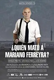 ¿Quién mató a Mariano Ferreyra? (2013)