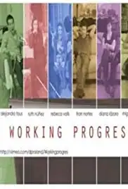 Working Progres (2013)