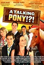 A Talking Pony!?! (2013)