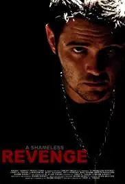 A Shameless Revenge (2013)