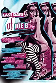 The Last Days of Joe Blow (2013)