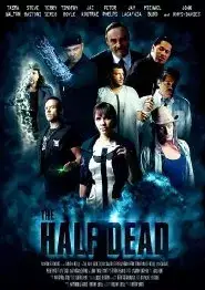 The Half Dead (2018)