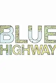 Blue Highway (2013)