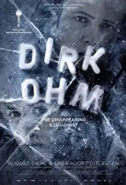 Dirk Ohm - Illusjonisten som forsvant (2015)