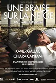 Une braise sur la neige (2013)