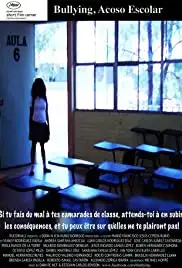 Bullying, Acoso Escolar (2013)