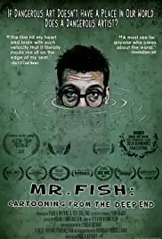 Mr. Fish: Cartooning from the Deep End (2017)