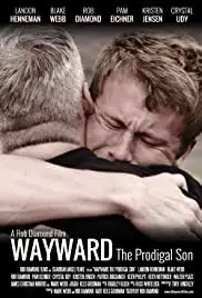 Wayward: The Prodigal Son (2014)