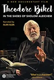 Theodore Bikel: In the Shoes of Sholom Aleichem (2014)