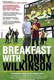 Breakfast with Jonny Wilkinson (2013)