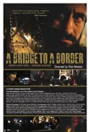 A Bridge to a Border (2014)