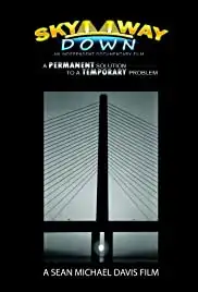 Skyway Down (2011)