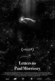 Letters to Paul Morrissey (2018)