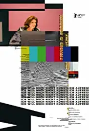 Ich will mich nicht künstlich aufregen (2014)