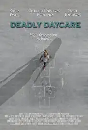 Deadly Daycare (2014)