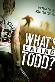 What's Eating Todd? (2016)