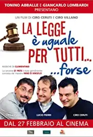 La legge è uguale per tutti... forse (2014)