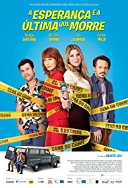 A Esperança é a Última que Morre (2015)