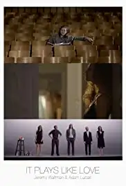 It Plays Like Love (2015)