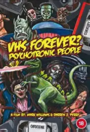 VHS Forever? Psychotronic People (2014)