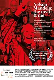 Nelson Mandela: The Myth and Me (2013)