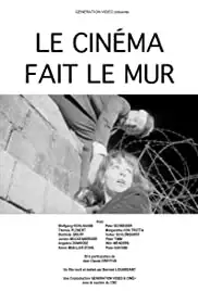 Le Cinéma fait le Mur (2014)