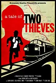 A Tale of Two Thieves (2014)