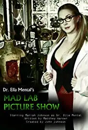 Dr. Ella Mental's Mad Lab Picture Show: A Budderbottom Xmas! (2013)