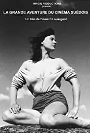 La grande aventure du cinéma Suédois (2004)