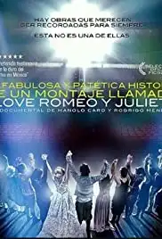 La fabulosa y patética historia de un montaje I Love Romeo y Julieta (2014)