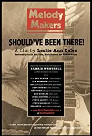 Melody Makers: Should've Been There (2016) Melody Makers: Should've Been There (2016)