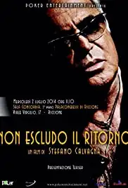 Non escludo il ritorno (2014)