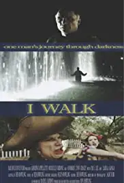 I Walk (2017)