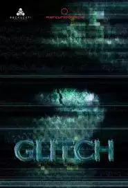 Glitch (2016)