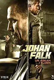 Johan Falk: Ur askan i elden (2015)