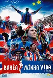 Bahêa Minha Vida: O Filme (2011)