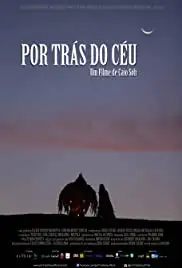 Por Trás do Céu (2016)
