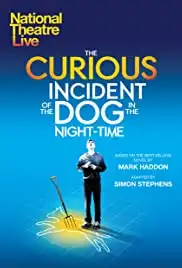 National Theatre Live: The Curious Incident of the Dog in the Night-Time (2012) National Theatre Live: The Curious Incident of the Dog in the Night-Time (2012)