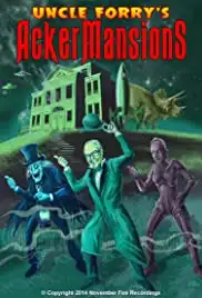 Uncle Forry's Ackermansions (2014)