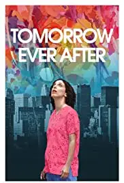 Tomorrow Ever After (2016)