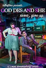 God Des & She: Never Give Up (2014)