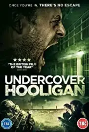 Undercover Hooligan (2016)