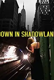Down in Shadowland (2014)
