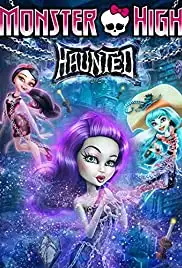 Monster High: Haunted (2015)