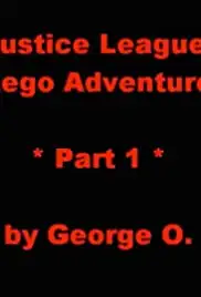 Justice League Lego Adventure: Part 1 (2013)