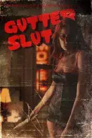 Gutter Slut (2014)