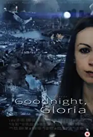 Goodnight, Gloria (2015)