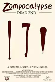 Zompocalypse: Dead End (2015)